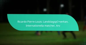Ricardo Pierre-Louis: Landslagspåverkan, Internationella matcher, Arv